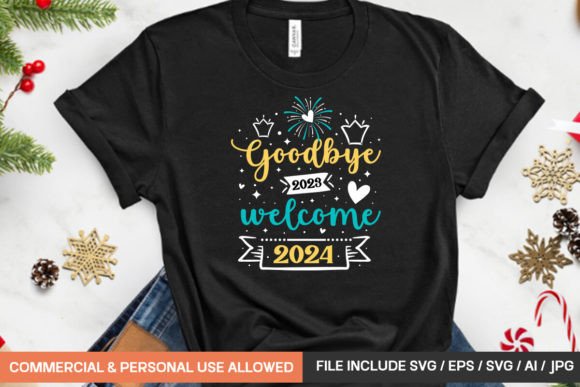 Goodbye 2023 Welcome 2024 Graphics & T-Shirt Designs