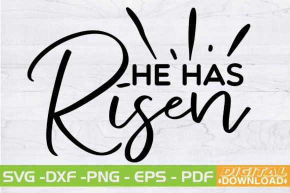 He Has Risen SVG Design: Graphics & T-Shirt Designs Review
