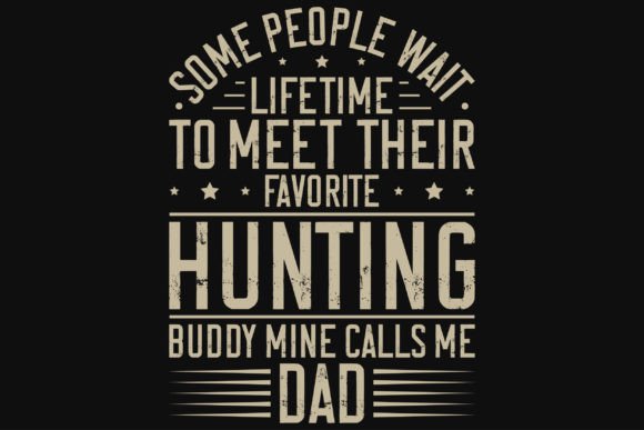 Hunting Dad Typography Graphics & T-Shirt Designs