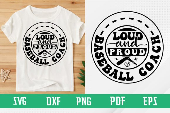 Loud and Proud Baseball Coach Graphics for T-Shirt Designs