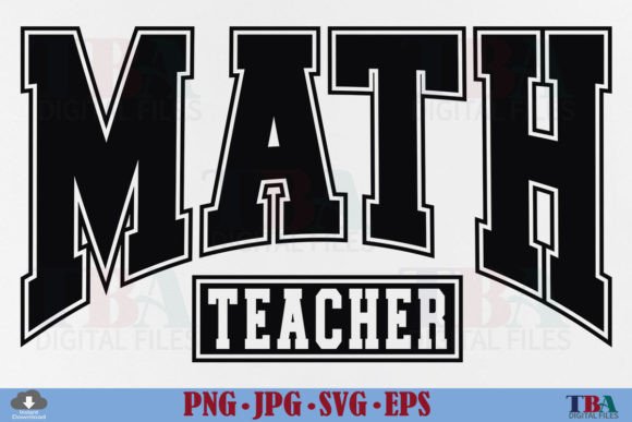 Math Teacher SVG & Varsity PNG Graphics for T-Shirt Designs