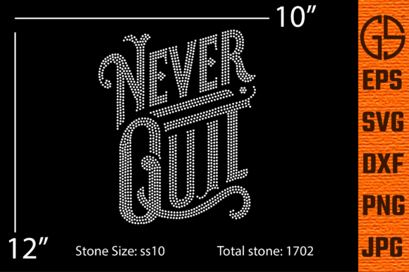 Never Quit Rhinestone Template Design: Graphics & T-Shirt Designs