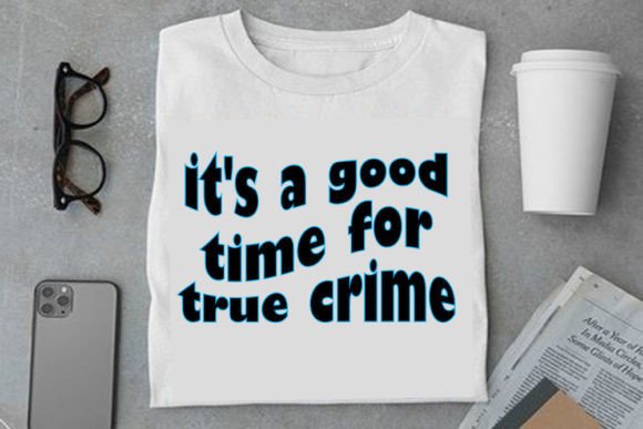 Retro True-Crime Design Graphics for T-Shirt Designs